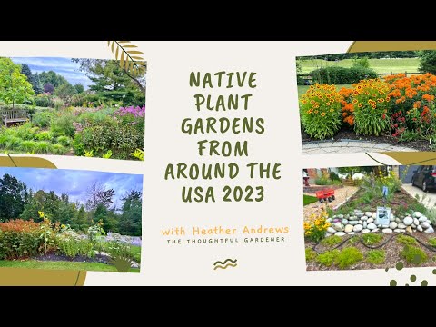 Native Plant Gardens from Around The US 2023