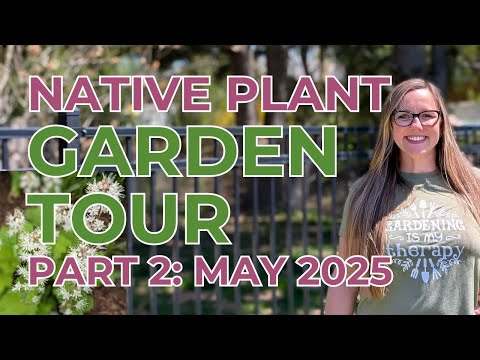 May Native Plant Garden Tour  | Canada | S5E2 May 2025