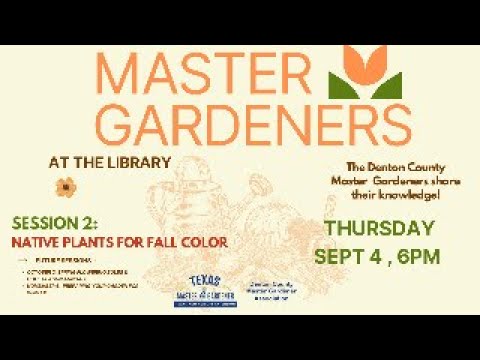 Master Gardeners – Native Plants for Fall Color